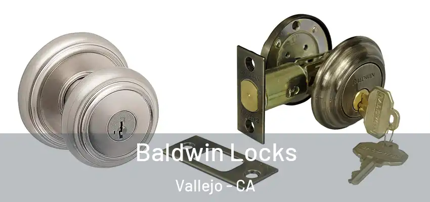  Baldwin Locks Vallejo - CA